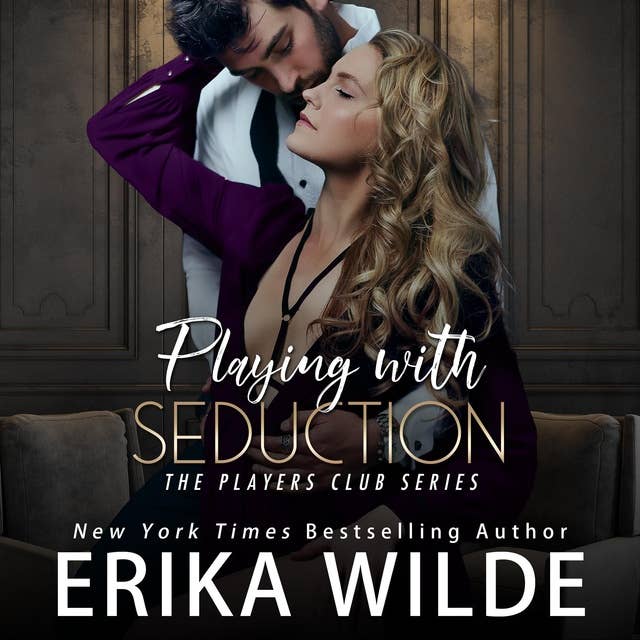 Playing with Seduction (The Players Club Series, Book 3)