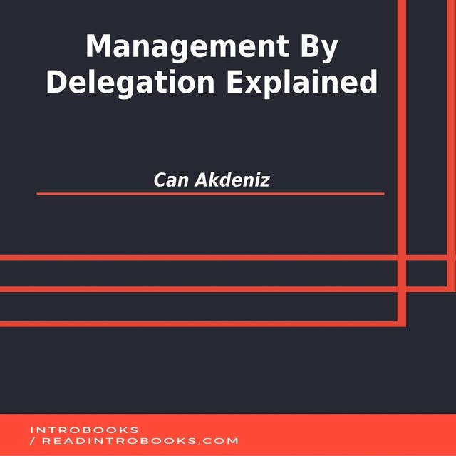 Management By Delegation Explained