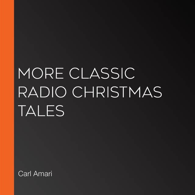 More Classic Radio Christmas Tales
