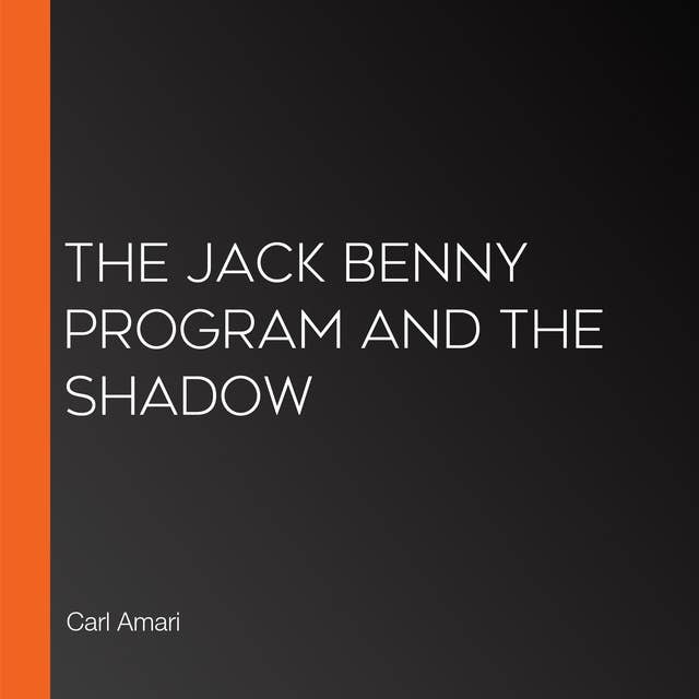 The Jack Benny Program and The Shadow