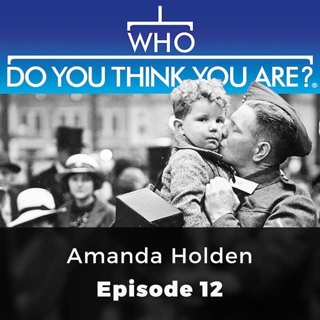 Who Do You Think You Are? Amanda Holden: Episode 12