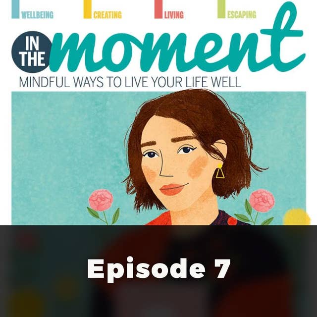 In The Moment: Say It Out Loud: Episode 7