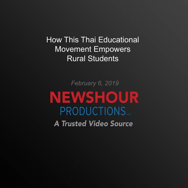 How This Thai Educational Movement Empowers Rural Students