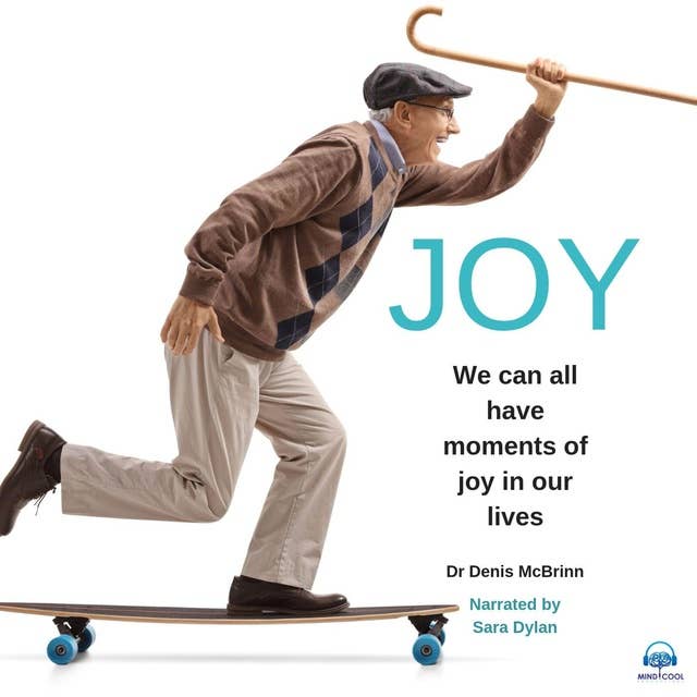 Joy: We can all have moments of Joy in our Lives