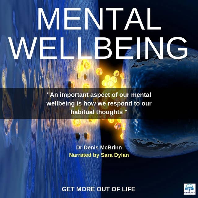 Mental Wellbeing: Get More Out Of Life