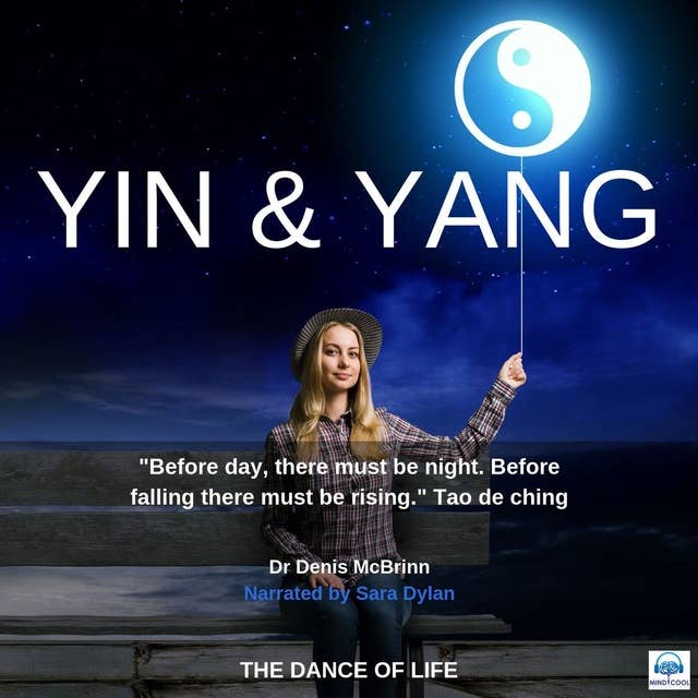 Yin And Yang: The Dance Of Life