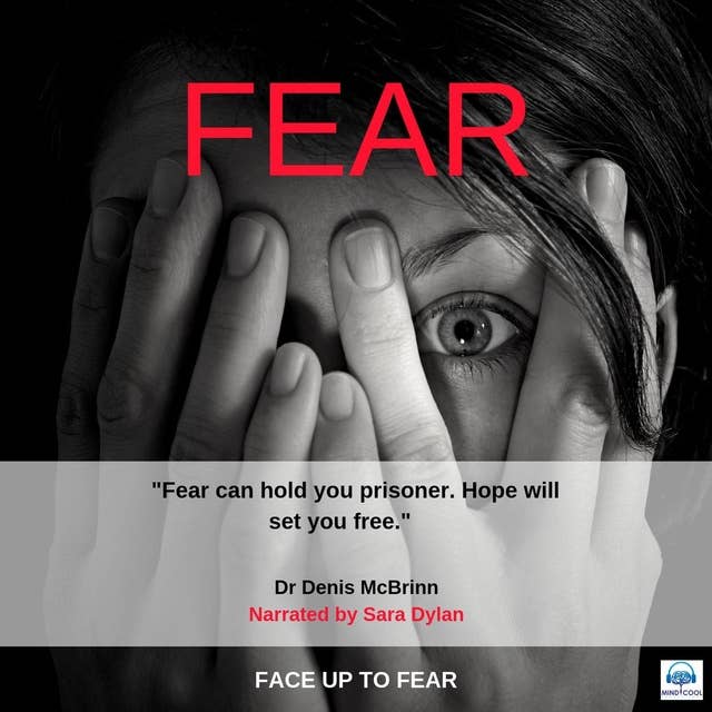 Fear: Face up to fear