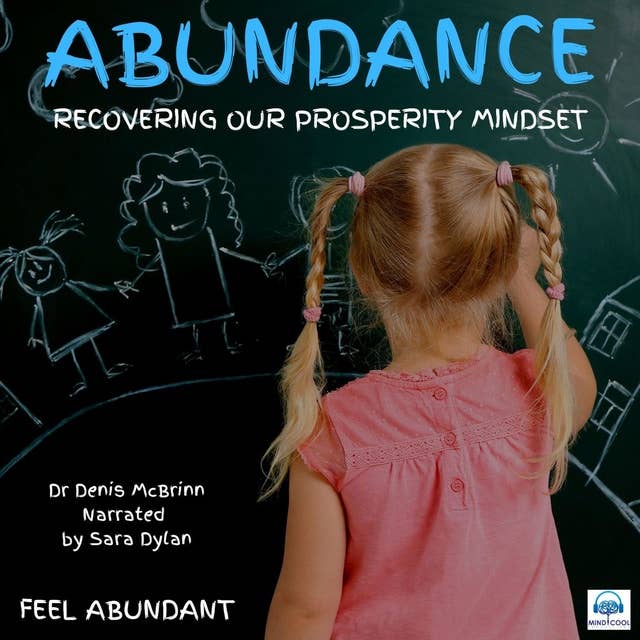 Abundance: Recovering our prosperity mindset