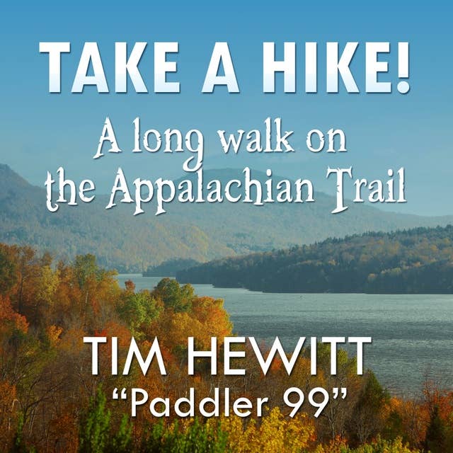 Cover for Take a Hike!: A long walk on the Appalachian Trail