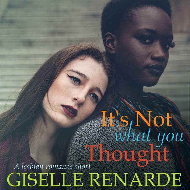 It's Not What You Thought: A Lesbian Romance Short