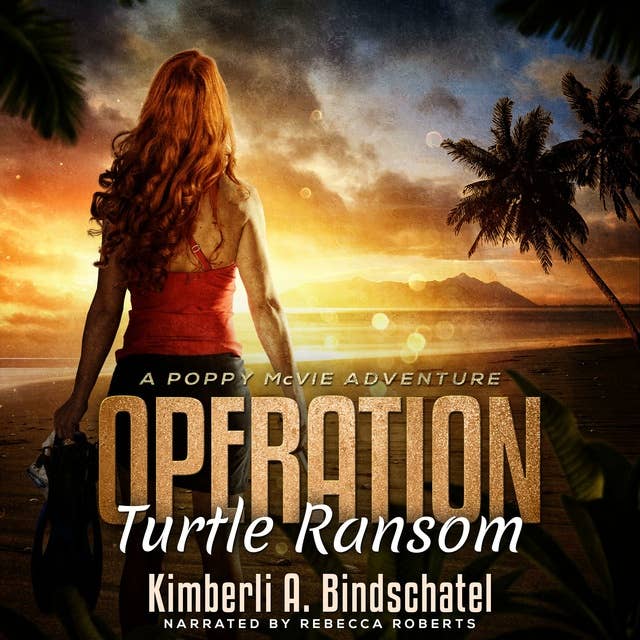 Operation Turtle Ransom: A suspenseful, wild-ride-of-an-adventure on a tropical beach in Mexico