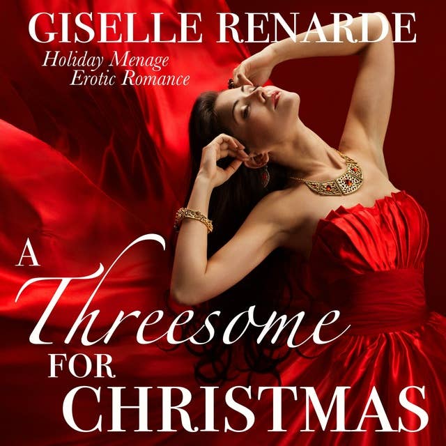 A Threesome for Christmas: Holiday Menage Erotic Romance
