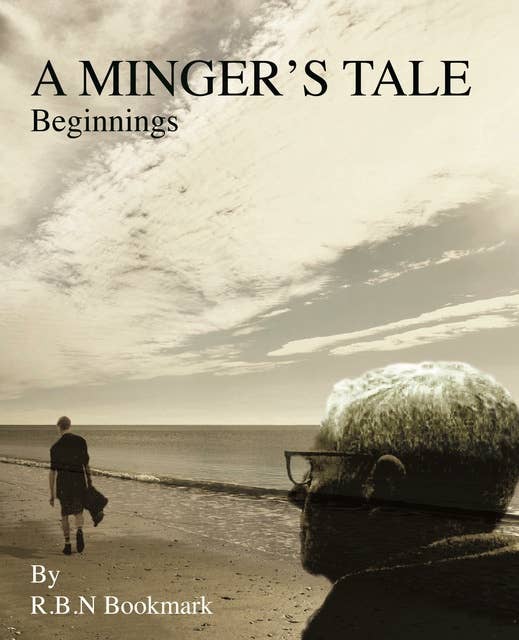 A Minger's Tale: Beginnings