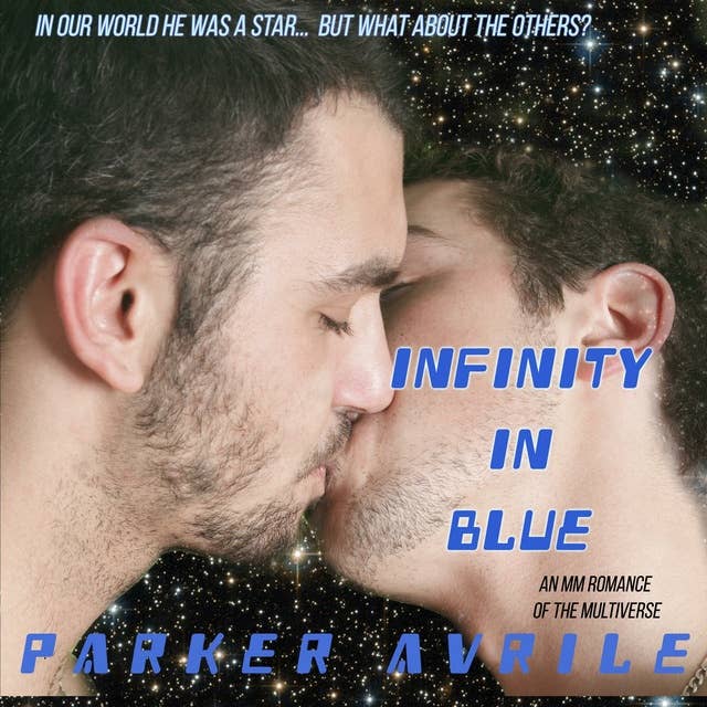 Infinity in Blue: An MM Romance of the Multiverse