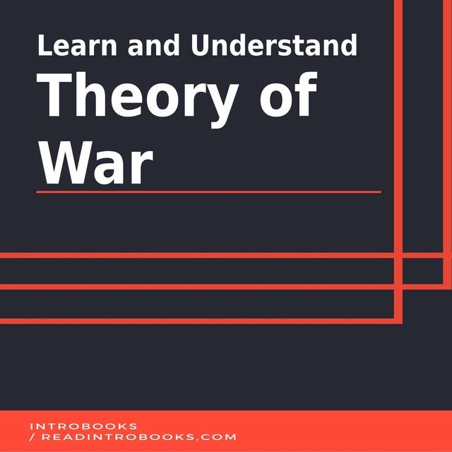 Learn and Understand Theory of War