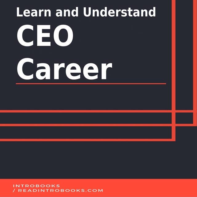 Learn and Understand CEO Career
