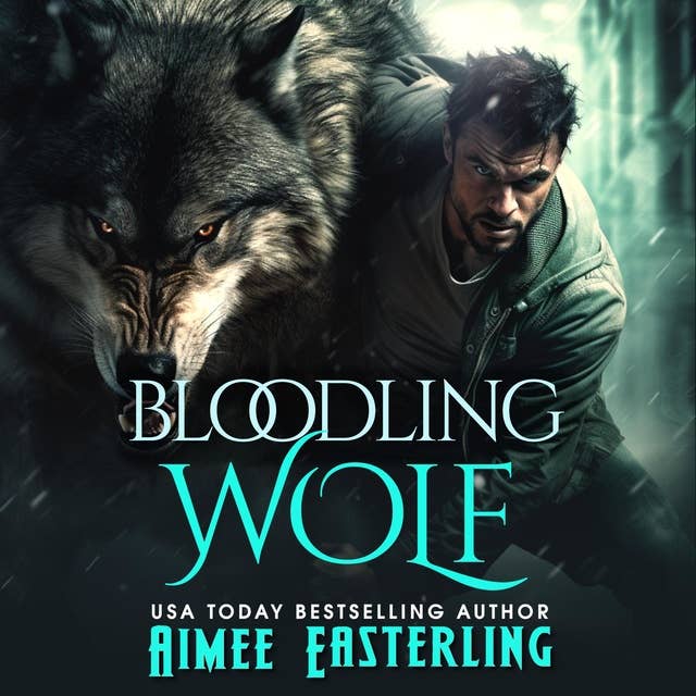 Bloodling Wolf: A Standalone Werewolf Adventure
