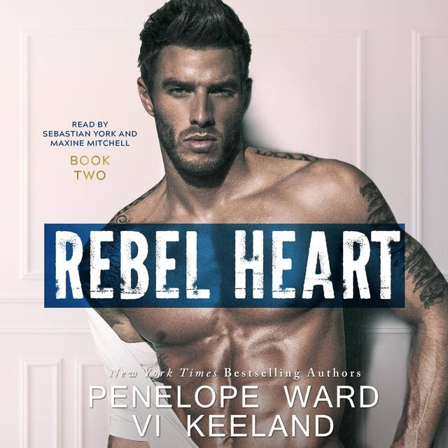 Cover for Rebel Heart: The Rush Series:  Book Two