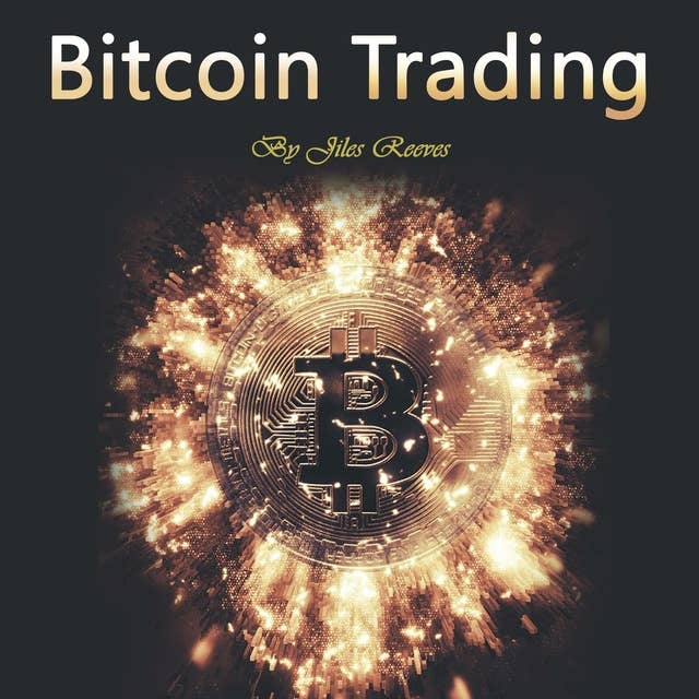 Bitcoin Trading: Investing in and Mining for Cryptocurrency