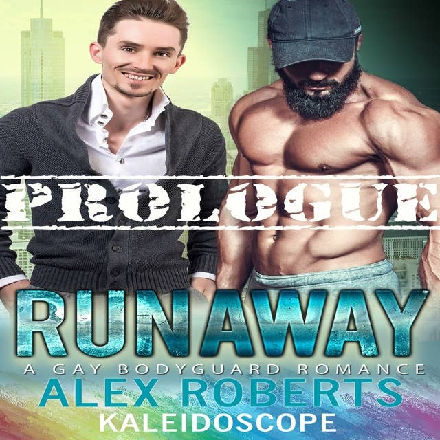 Runaway Prologue: A Gay Bodyguard Romance