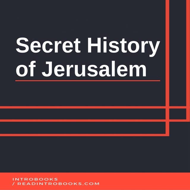 Secret History of Jerusalem