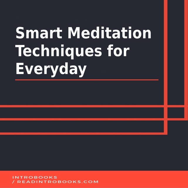 Smart Meditation Techniques for Everyday