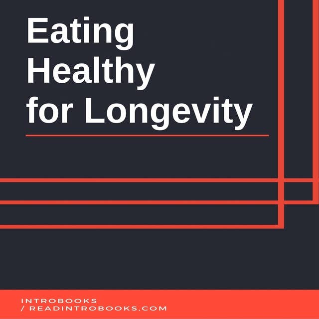 Eating Healthy for Longevity
