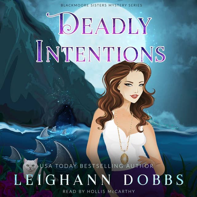 Deadly Intentions: Blackmoore Sisters Cozy Mysteries Book 5