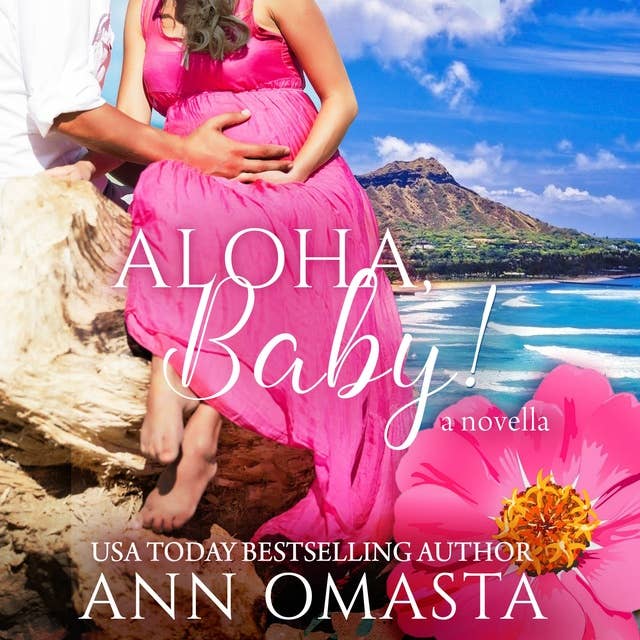 Aloha, Baby!: A friends-to-lovers island romance novella