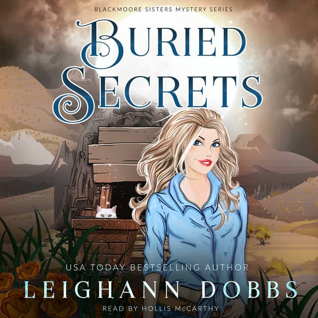 Buried Secrets: Blackmoore Sisters Cozy Mysteries Book 4