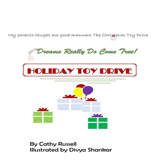 My Parents Taught Me Good Manners- The Christmas Toy Drive – Dreams Really Do Come True