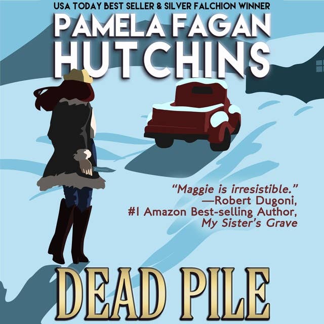 Dead Pile (Maggie 3): A What Doesn't Kill You Romantic Mystery