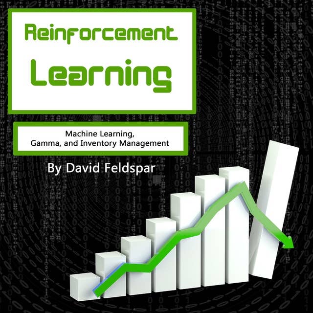 Reinforcement Learning: Machine Learning, Gamma, and Inventory Management