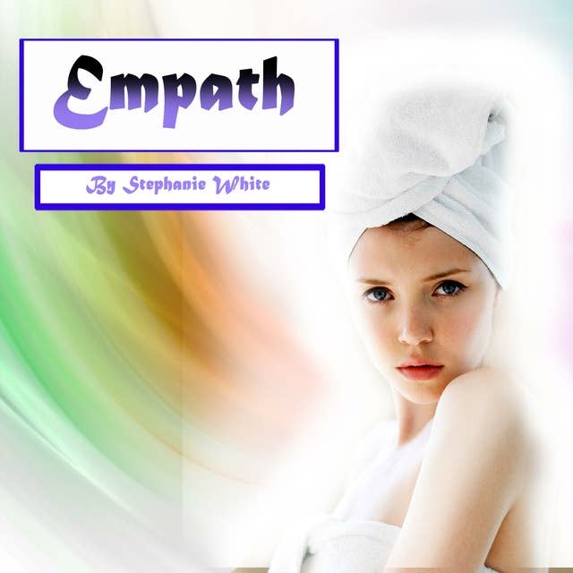 Empath: Spiritual Healing and Survival Guide for Sensitive People