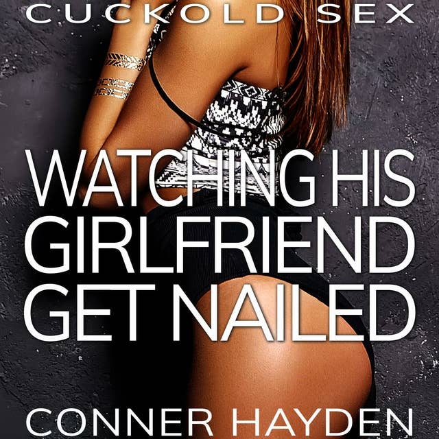 Watching his Girlfriend get Nailed: Cuckold Sex