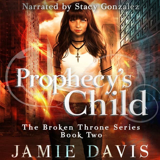 Prophecy's Child: Book 2 of the Broken Throne Saga