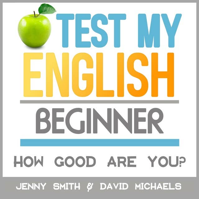 Test My English: Beginner: How Good Are You?