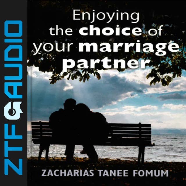Enjoying The Choice of Your Marriage Partner