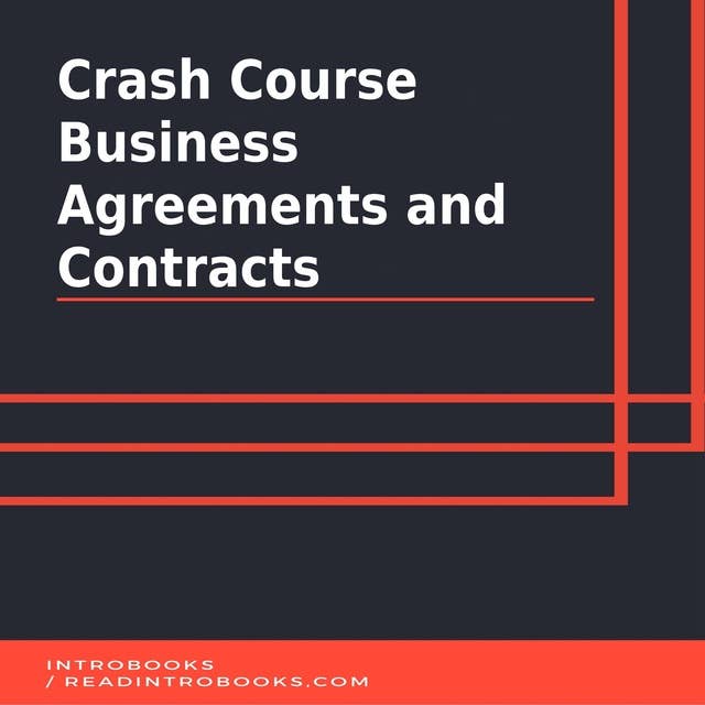 Crash Course Business Agreements and Contracts