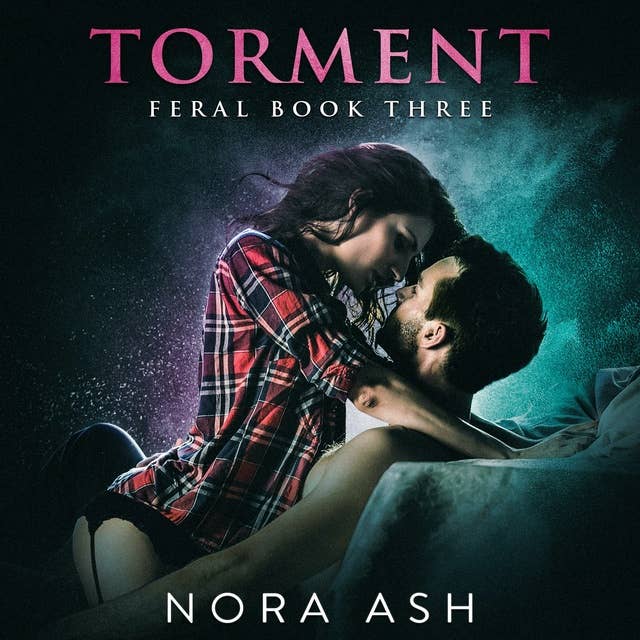 Torment: Feral Book 3