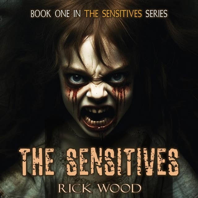 The Sensitives: A Paranormal Horror Novel