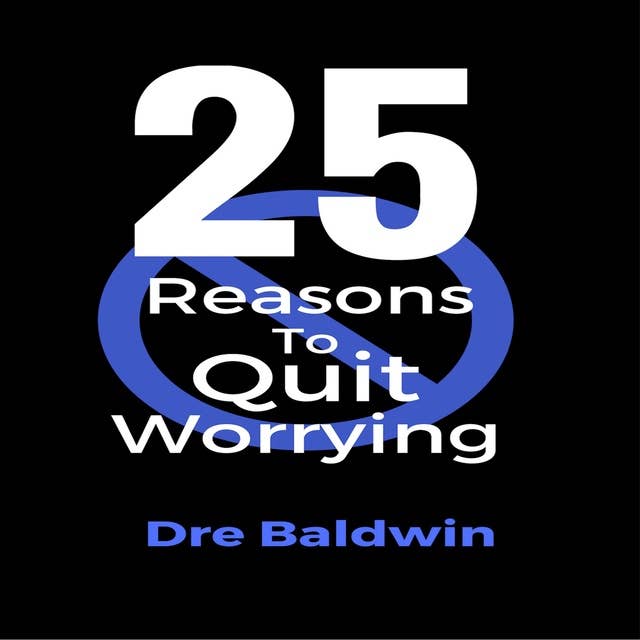 25 Reasons To Quit Worrying: Stop Your Automatic Down Payments on Failure
