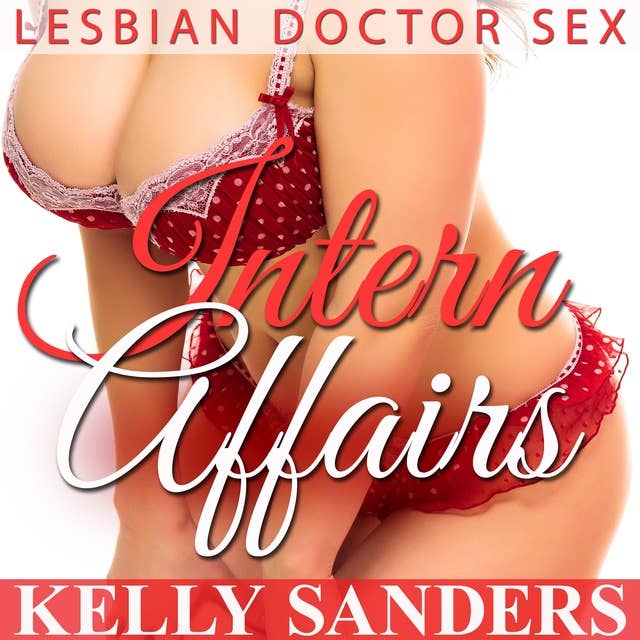 Intern Affairs: Lesbian Doctor Sex