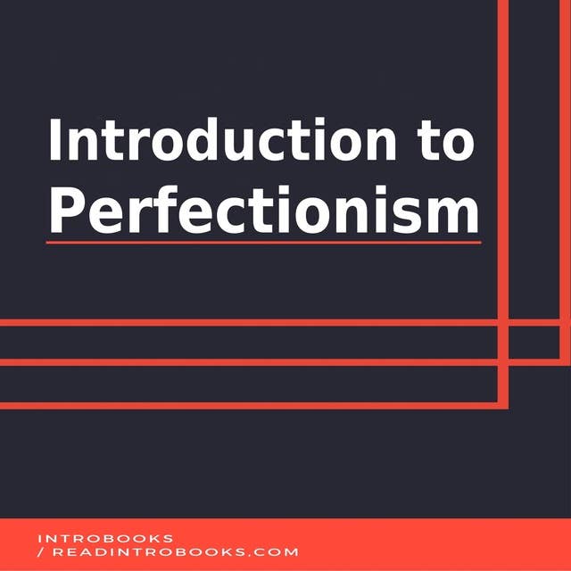 Introduction to Perfectionism