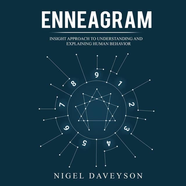 ENNEAGRAM: INSIGHT APPROACH TO UNDERSTANDING AND EXPLAINING HUMAN BEHAVIOR