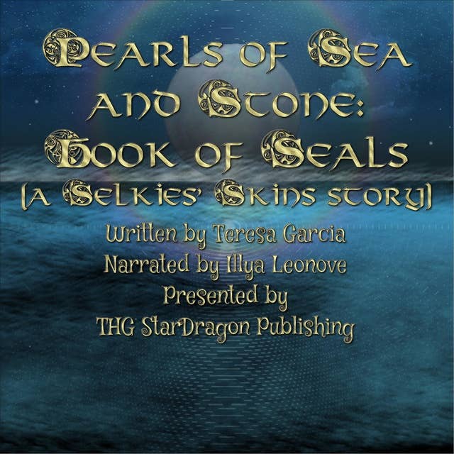 Pearls of Sea and Stone: Book of Seals: A Selkies' Skins Story
