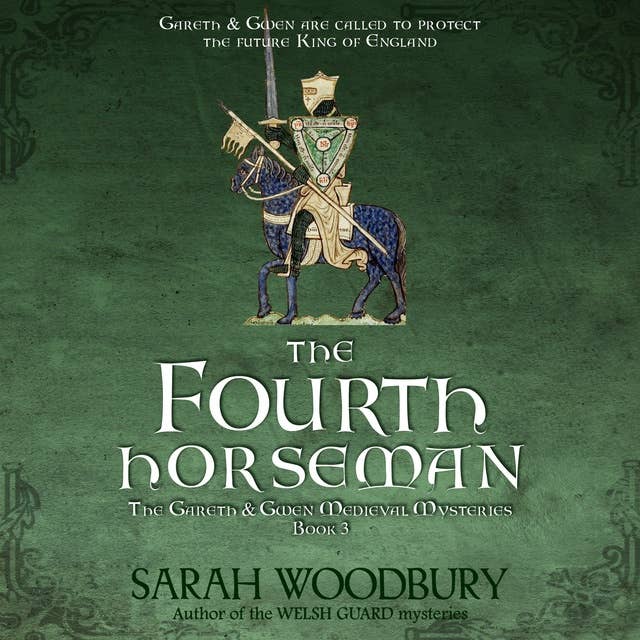 The Fourth Horseman: A Gareth & Gwen Medieval Mystery