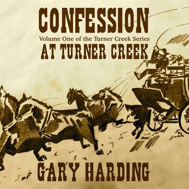 Confession at Turner Creek: Volume One in The Turner Creek Series