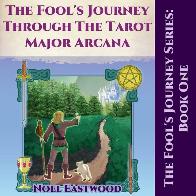 The Fool's Journey through the Tarot Major Arcana