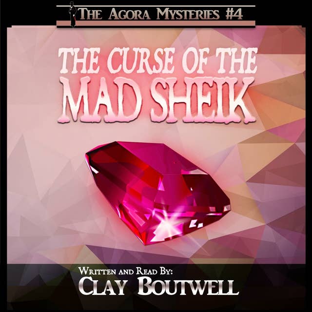 The Curse of the Mad Sheik: A 19th Century Historical Murder Mystery